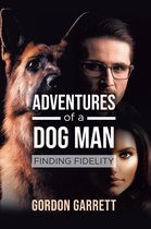 Adventures of a Dog Man