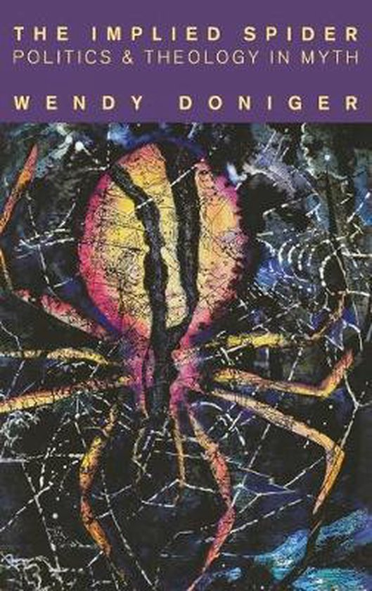 The Implied Spider - Politics & Theology in Myth - cover