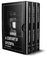 A Century of Dystopia - A Century of Dystopia Volumes 1-8