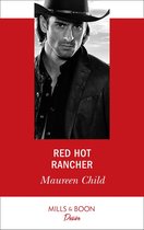 Red Hot Rancher (Mills & Boon Desire)