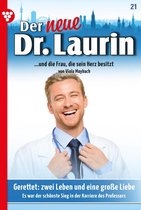 Der neue Dr. Laurin 21 - Gerettet: zwei Leben und eine große Liebe
