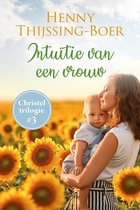 Christel-trilogie 3 - Intuïtie van een vrouw