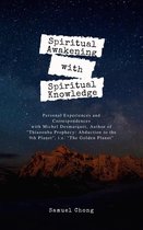 Spiritual Awakening with Spiritual Knowledge