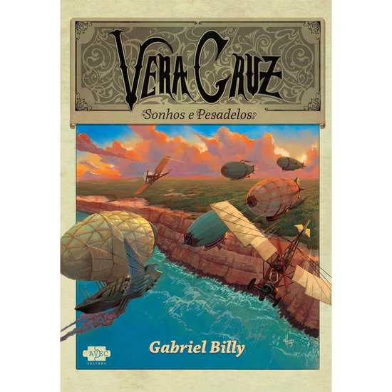 Vera Cruz: sonhos e pesadelos - cover