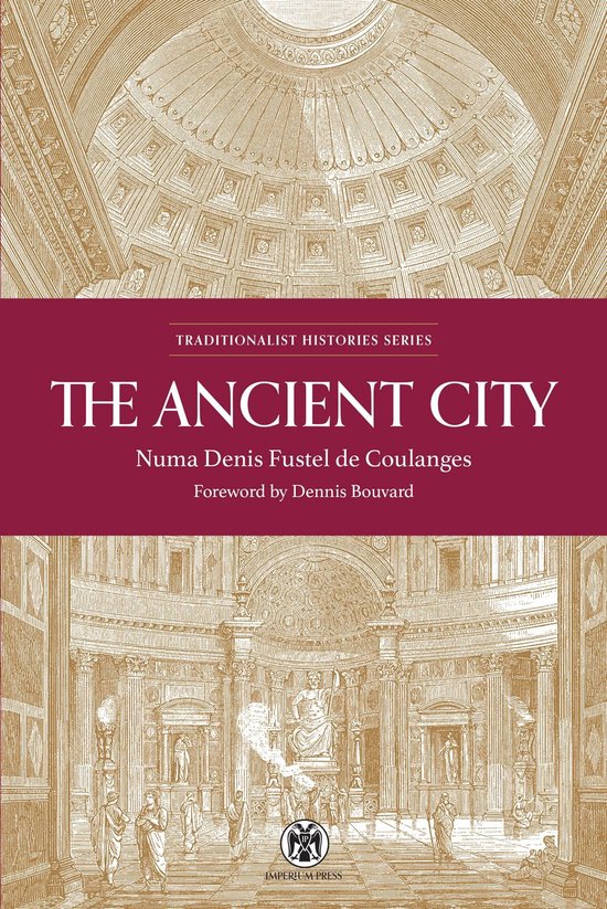 Traditionalist Histories - The Ancient City - Imperium Press - cover