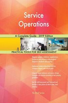 Service Operations A Complete Guide - 2019 Edition