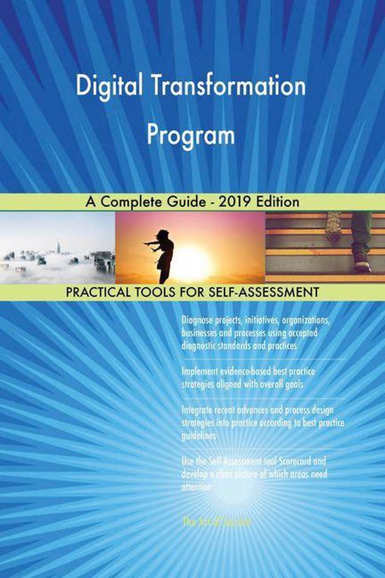 Digital Transformation Program A Complete Guide - 2019 Edition (ebook ...
