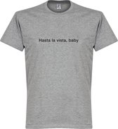 Hasta la Vista, Baby T-Shirt - Grijs - L