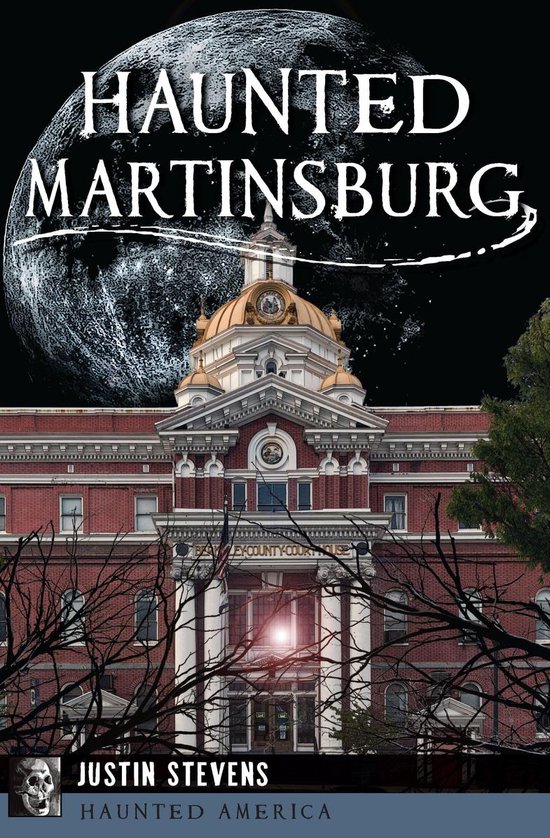Haunted America - Haunted Martinsburg - cover