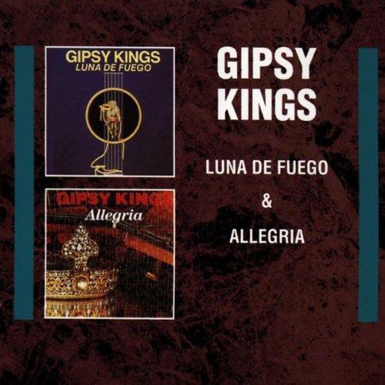 Gipsy Kings  -  Luna De Fuego & Allegria