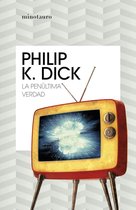Philip K. Dick - La penúltima verdad