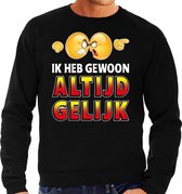 Funny emoticon sweater Ik heb gewoon altijd gelijk zwart heren XL (54)