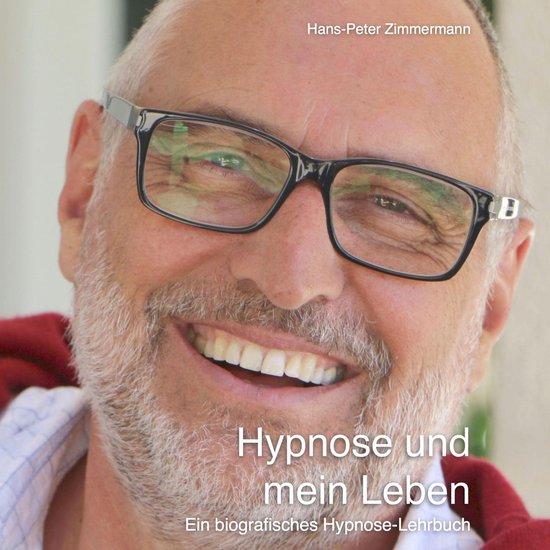 Hypnose und mein Leben - cover