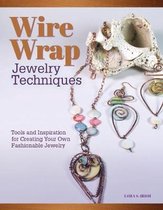 Wire Wrap Jewelry Techniques