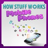 How Stuff Works Mobile Phones