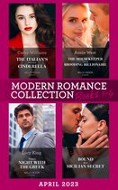 Modern Romance April 2023 Books 1-4: The Italian's Innocent Cinderella / The Housekeeper and the Brooding Billionaire / Virgin's Night with the Greek / Bound by a Sicilian Secret