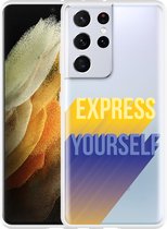 Hoesje Geschikt voor Samsung Galaxy S21 Ultra Express Yourself