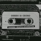 Adriano & Paolo Bandera Vincenti - Ossido Di Cromo (anamnesi Mediatica Ricostruttiva) (CD)