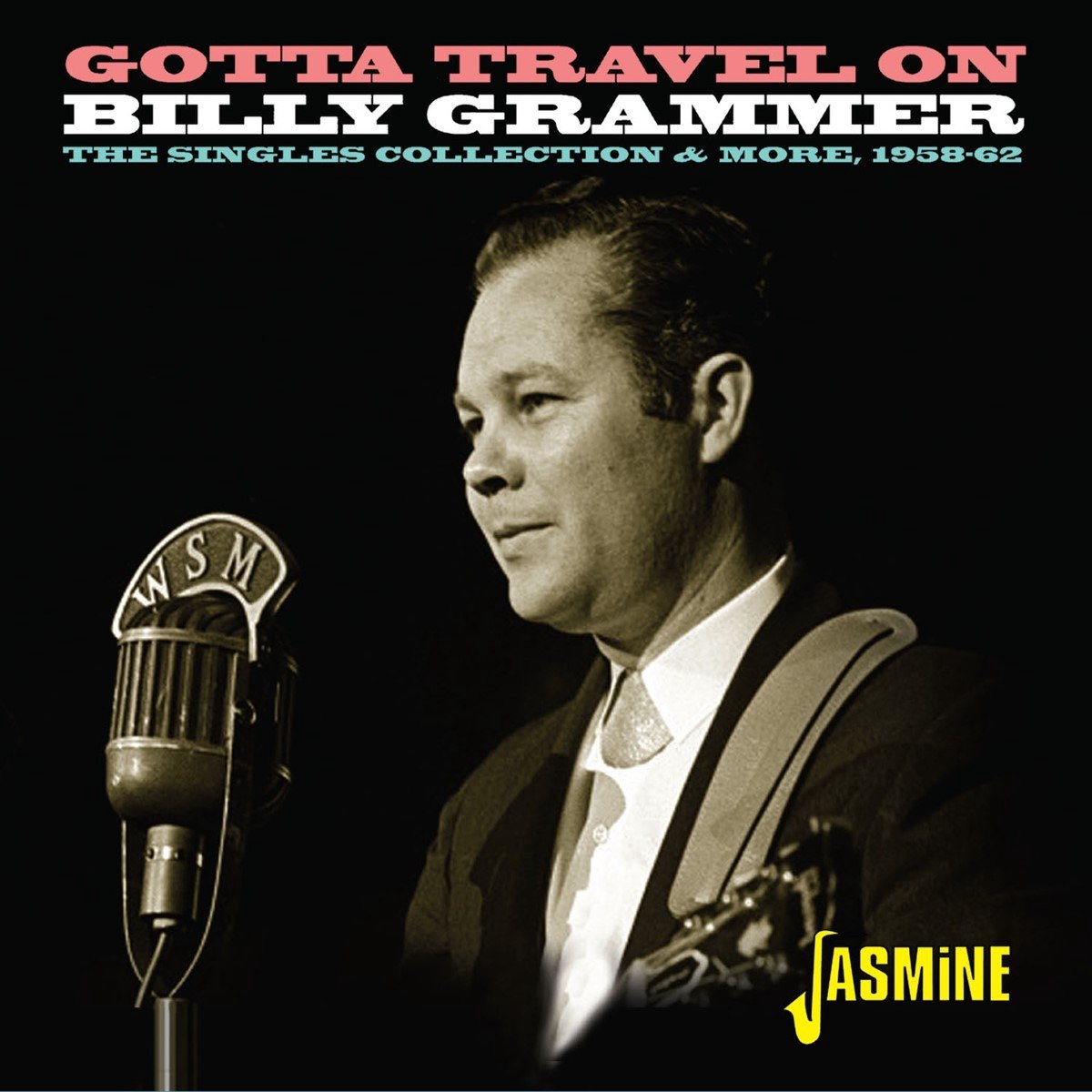 Billy Grammer - Gotta Travel On. The Singles Collection & More 195 (CD)