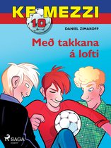 FC Mezzi 10 - KF Mezzi 10 - Með takkana á lofti