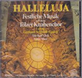 Halleluja - Tölzer Knabenchor, Mitglieder der Münchener Philharmoniker o.l.v. Gerhard Schmidt-Gaden