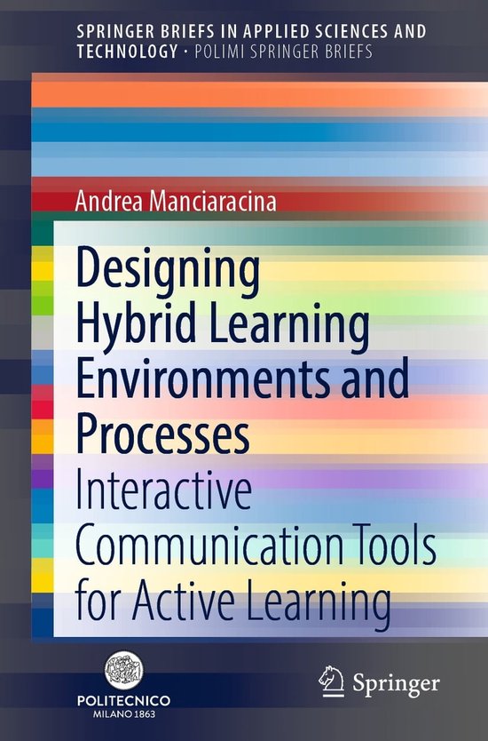 SpringerBriefs In Applied Sciences And Technology Designing Hybrid Learning Bol Com