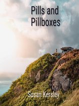 A Novel - Pills and Pillboxes