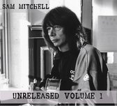 Sam Mitchell - Unreleased Volume 1 (CD)