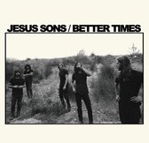Jesus Sons - Better Times (7" Vinyl Single)