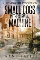 Surviving the Evacuation 20 - Surviving the Evacuation, Book 20: Small Cogs in the Survival Machine
