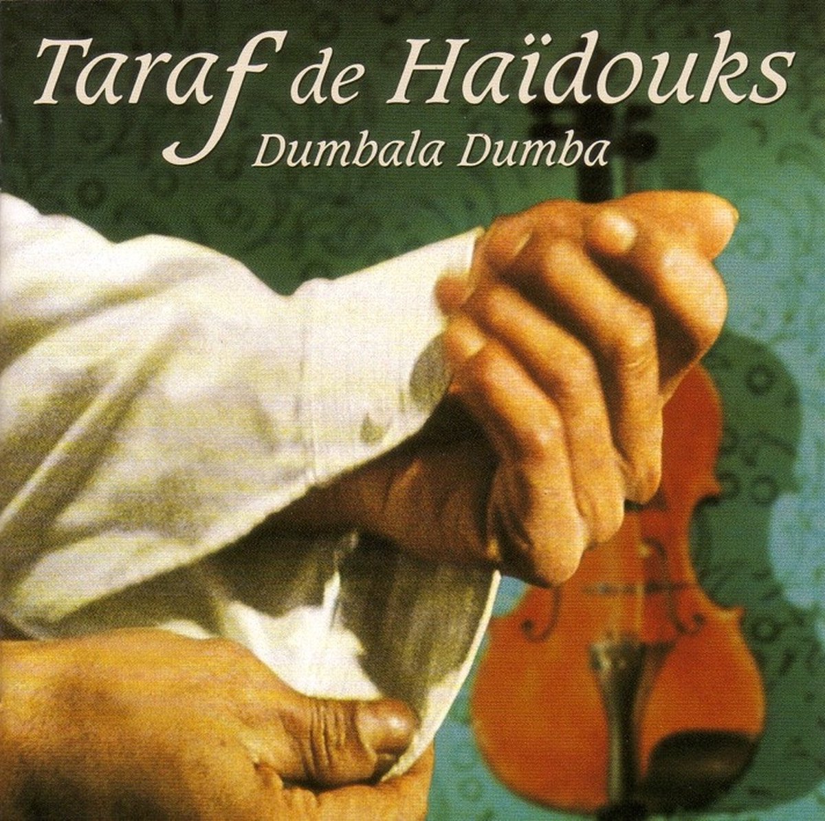 Taraf de Haïdouks - Dumbala Dumba (CD)