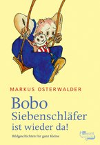 Bobo Siebenschläfer: Abenteuer zum Vorlesen ab 2 Jahre 3 - Bobo Siebenschläfer ist wieder da