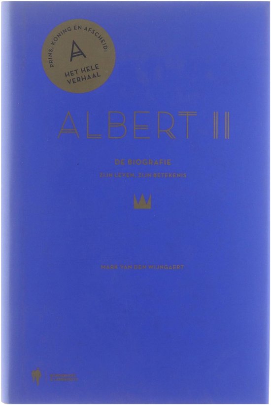 Cover van het boek 'Biografie Albert II' van M. van den Wijngaert