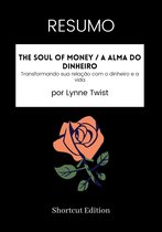 RESUMO - The Soul Of Money / A Alma do Dinheiro: