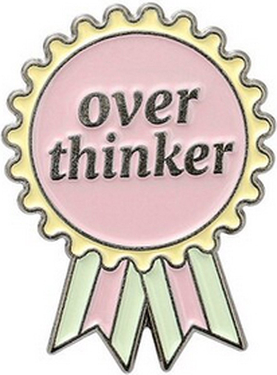 Pin ''over thinker'' medaille, nadenken, self-reminder, broche, kledingspeld