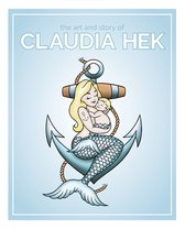 the Art and Story of Claudia Hek