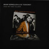 Bram Vermeulen & De Toekomst - Doe Het Niet Alleen (CD)