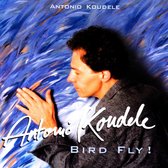 Antonio Koudele - Bird Fly (CD)
