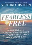 Fearless and Free Devotions to Set Your Thoughts, Attitudes, and Actions for a Great Day