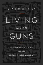 Living With Guns