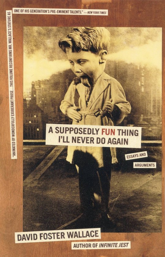 A Supposedly Fun Thing I'll Never Do Again - cover