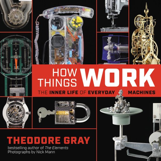 How Things Work The Inner Life of Everyday Machines - cover