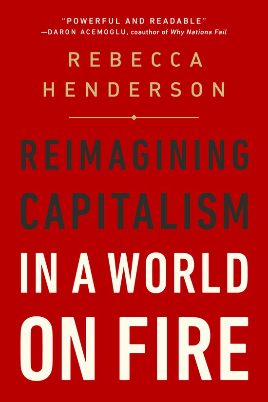 Reimagining Capitalism in a World on Fire - cover