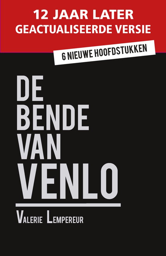 De Bende Van Venlo 12 Jaar Later