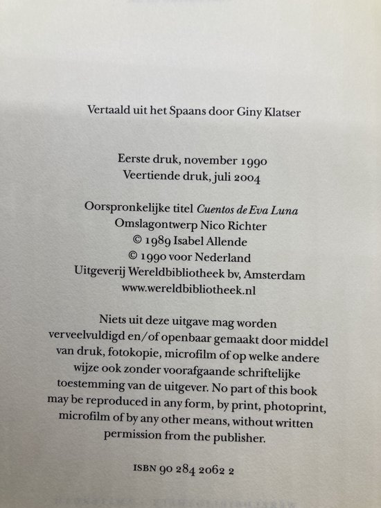Tekst op achterkant van boek: 'Oorspronkelijke titel Cuentos de Eva Luna', 'Vertaling door Giny Klatsen'.
