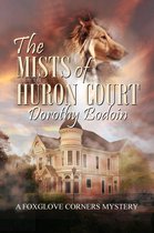 A Foxglove Corners Mystery 21 - The Mists of Huron Court