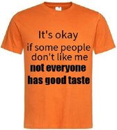 Grappig T-shirt - good taste - goede smaak - maat 3XL