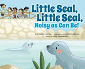 Father Goose: Animal Rhymes - Little Seal, Little Seal, Noisy as Can Be!