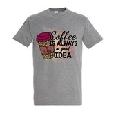 T-shirt Coffee is always a good idea - Grey Melange T-shirt - Maat L - T-shirt met print - T-shirt heren - T-shirt dames