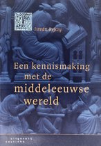 Kennismaking Met De Middeleeuwse Wereld